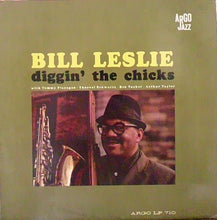 Load image into Gallery viewer, Bill Leslie | Diggin&#39; The Chicks
