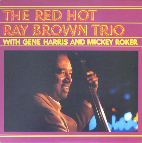 Ray Brown Trio | The Red Hot Ray Brown Trio