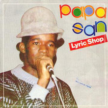 Load image into Gallery viewer, Papa San | Lyric Shop
