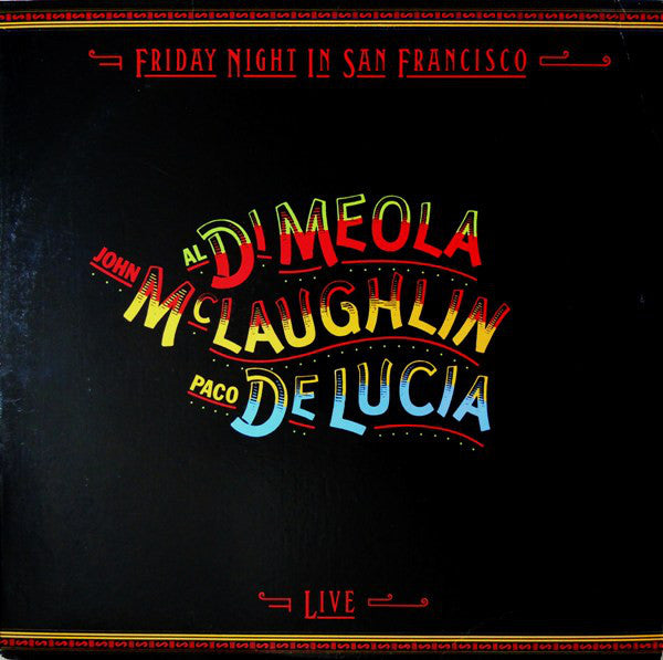 Al Di Meola | Friday Night In San Francisco
