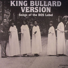 Load image into Gallery viewer, Various | King Bullard Version - Songs Of The BOS Label
