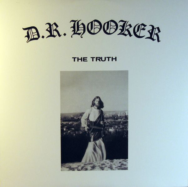 D.R. Hooker | The Truth (New)