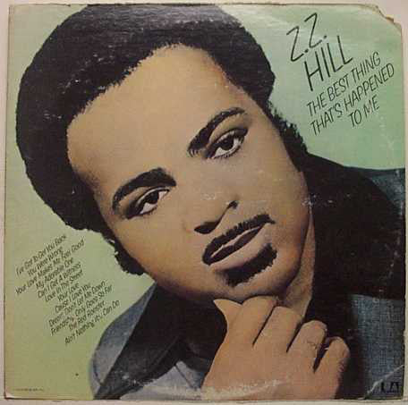 Z.Z. Hill | The Best Thing That's Happened To Me