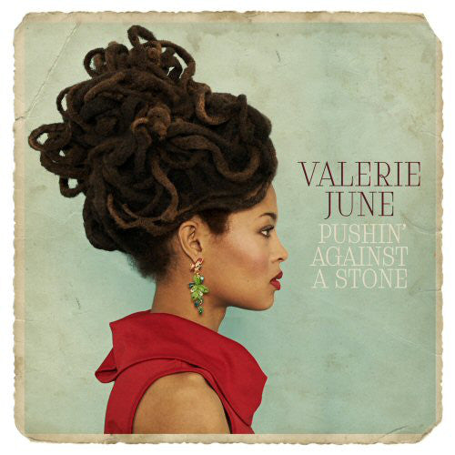 Valerie June | Pushin' Against A Stone (New)