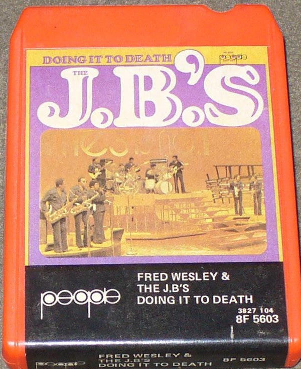 The J.B.'s | Doing It To Death