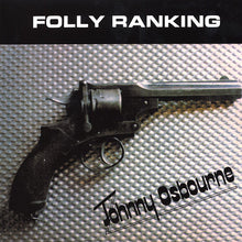 Load image into Gallery viewer, Johnny Osbourne | Folly Ranking (New)
