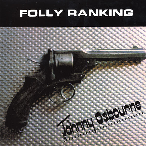 Johnny Osbourne | Folly Ranking (New)
