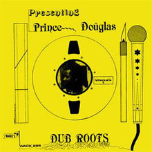 Load image into Gallery viewer, Prince Douglas | Dub Roots (New)
