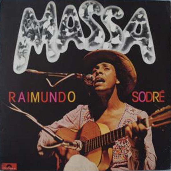 Raimundo Sodré | A Massa