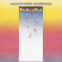 Load image into Gallery viewer, Mahavishnu Orchestra | Birds Of Fire
