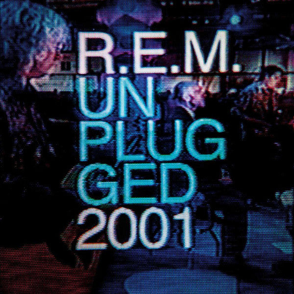 R.E.M. | Unplugged  2001 (New)