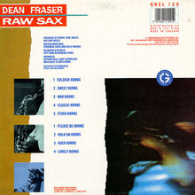 Load image into Gallery viewer, Dean Fraser | Raw Sax
