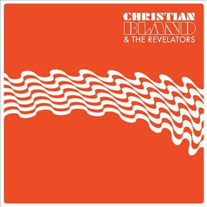 Christian Bland & The Revelators | The Lost Album (New)