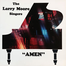 Load image into Gallery viewer, The Larry Moore Singers | Amen
