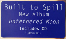 Load image into Gallery viewer, Built To Spill | Untethered Moon (New)
