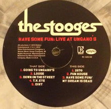 Load image into Gallery viewer, The Stooges | Have Some Fun: Live At Ungano&#39;s
