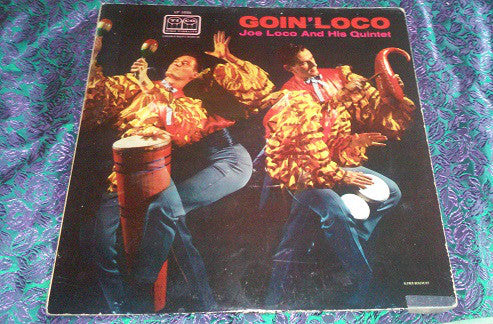 Joe Loco And His Quintet | Goin' Loco