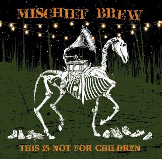 Mischief Brew | This Is Not For Children (New)