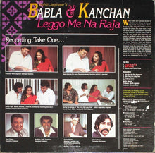 Load image into Gallery viewer, Babla &amp; Kanchan | Leggo Me Na Raja (New)
