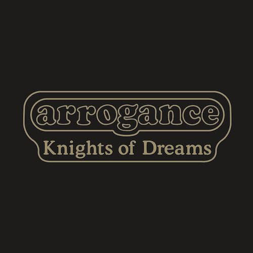 Arrogance (5) | Knights of Dreams
