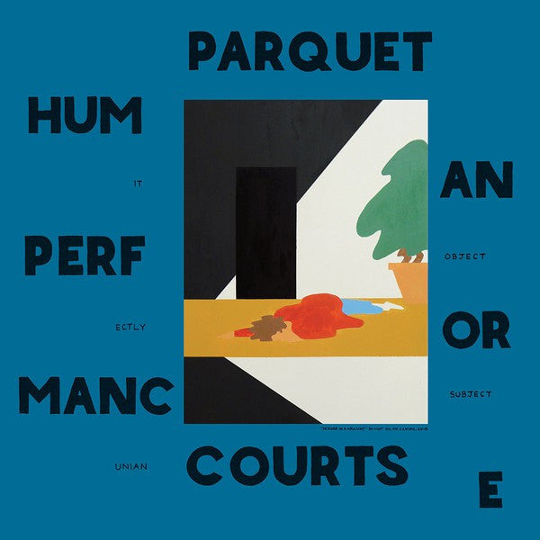 Parquet Courts | Human Performance (New)