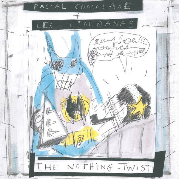 Pascal Comelade | The Nothing-Twist (New)