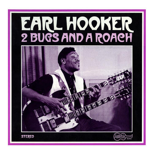 Earl Hooker | 2 Bugs And A Roach (New)
