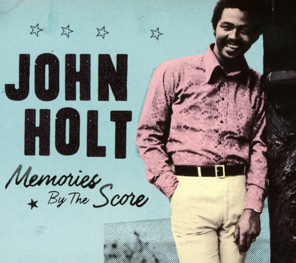 John Holt | Memories By The Score (New)