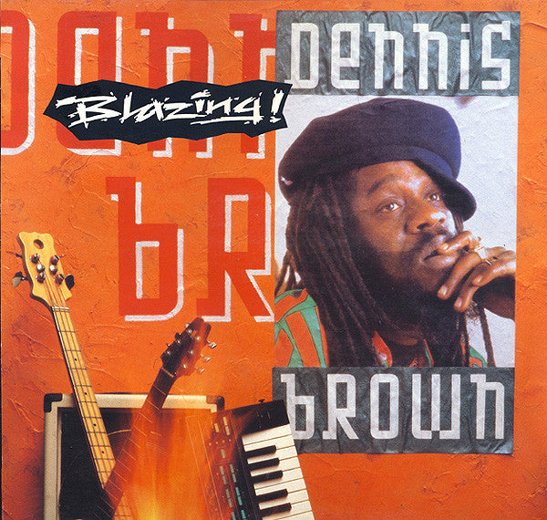 Dennis Brown | Blazing !