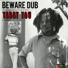 Load image into Gallery viewer, Yabby You | Beware Dub (New)
