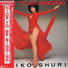 Load image into Gallery viewer, Eiko Shuri | Nice To Be Singing
